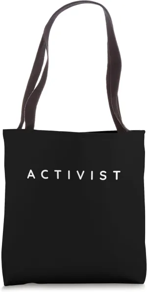 Activists / Activist / Activism Hobby / Modern Font Tote Bag
