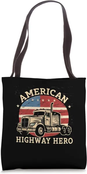 American Highway Hero Awesome Trucker Driver Semi Truck Gear Tote Bag