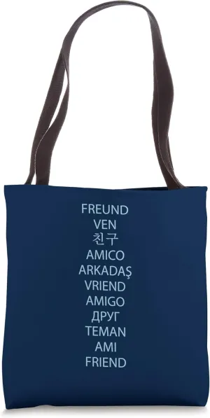 Avid Travelers World Citizens Ambassadors Friend11 Languages Tote Bag