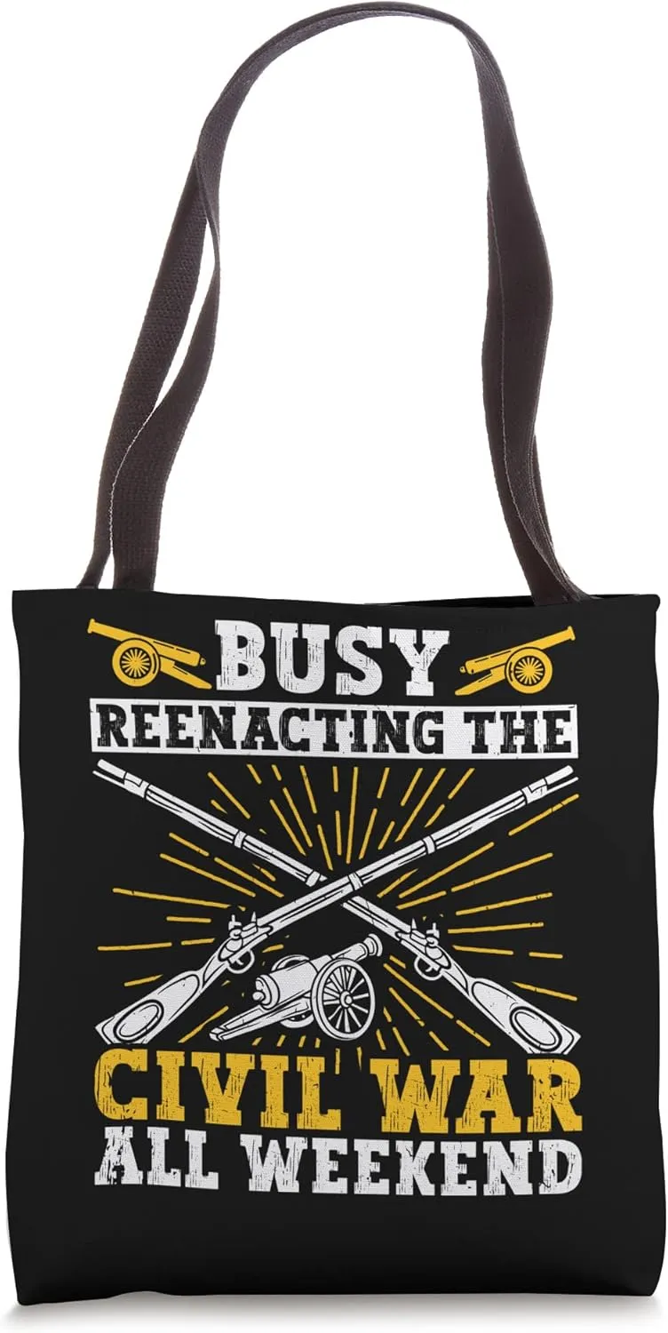 Busy Civil War Reenactment Weekend Civil War Reenactor Tote Bag