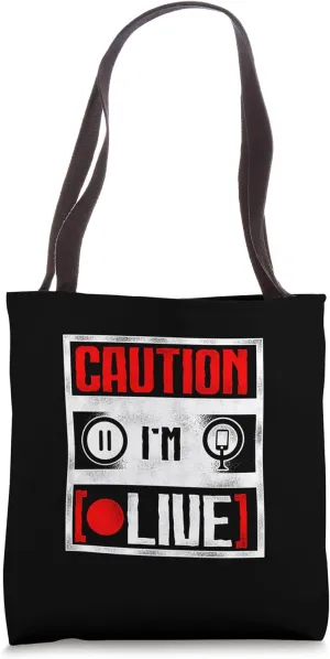 Caution I'm Live - Content Creator Live Streamer Tote Bag