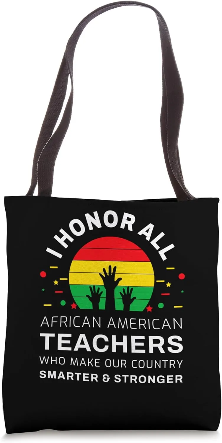 Civics Education Teachers: I Honor African American Teachers Tote Bag