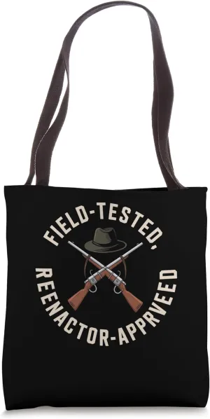Civil War Reenactment Gear for Field-Tested Enthusiasts Tote Bag