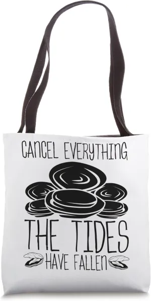 Clam Digging Clam Digger the Tides have fallen Clamming Tote Bag