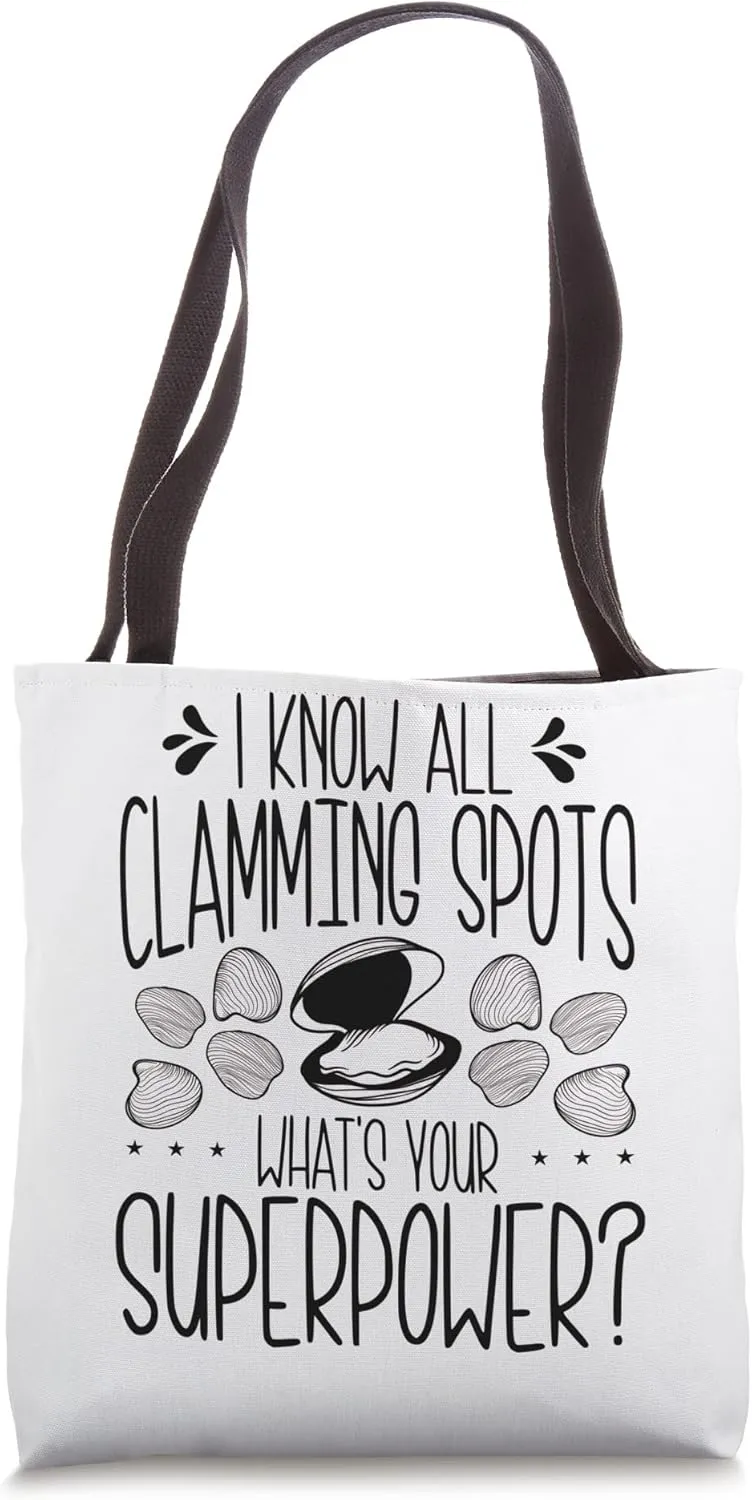 Clam Digging I know all clamming Spot Superpower Clam Digger Tote Bag