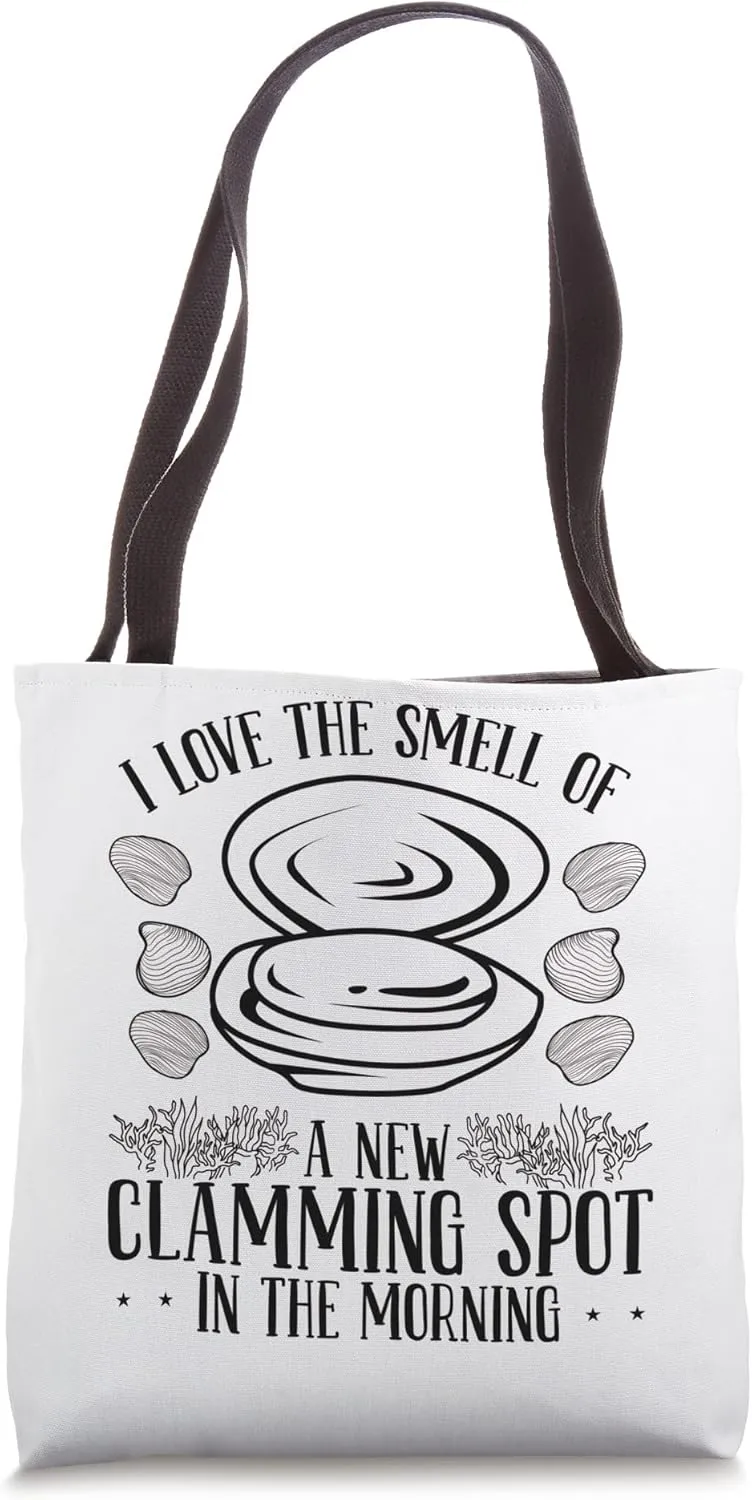 Clam Digging new Clamming Spot in the morning Clam Digger Tote Bag