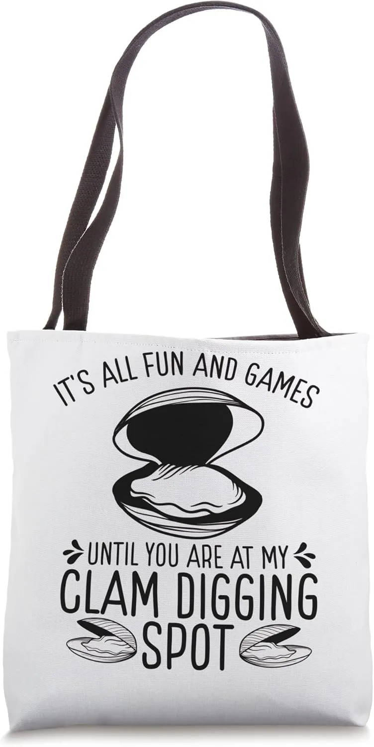 Clam Digging Spot Clamming Rake Funny Clam Digger Tote Bag