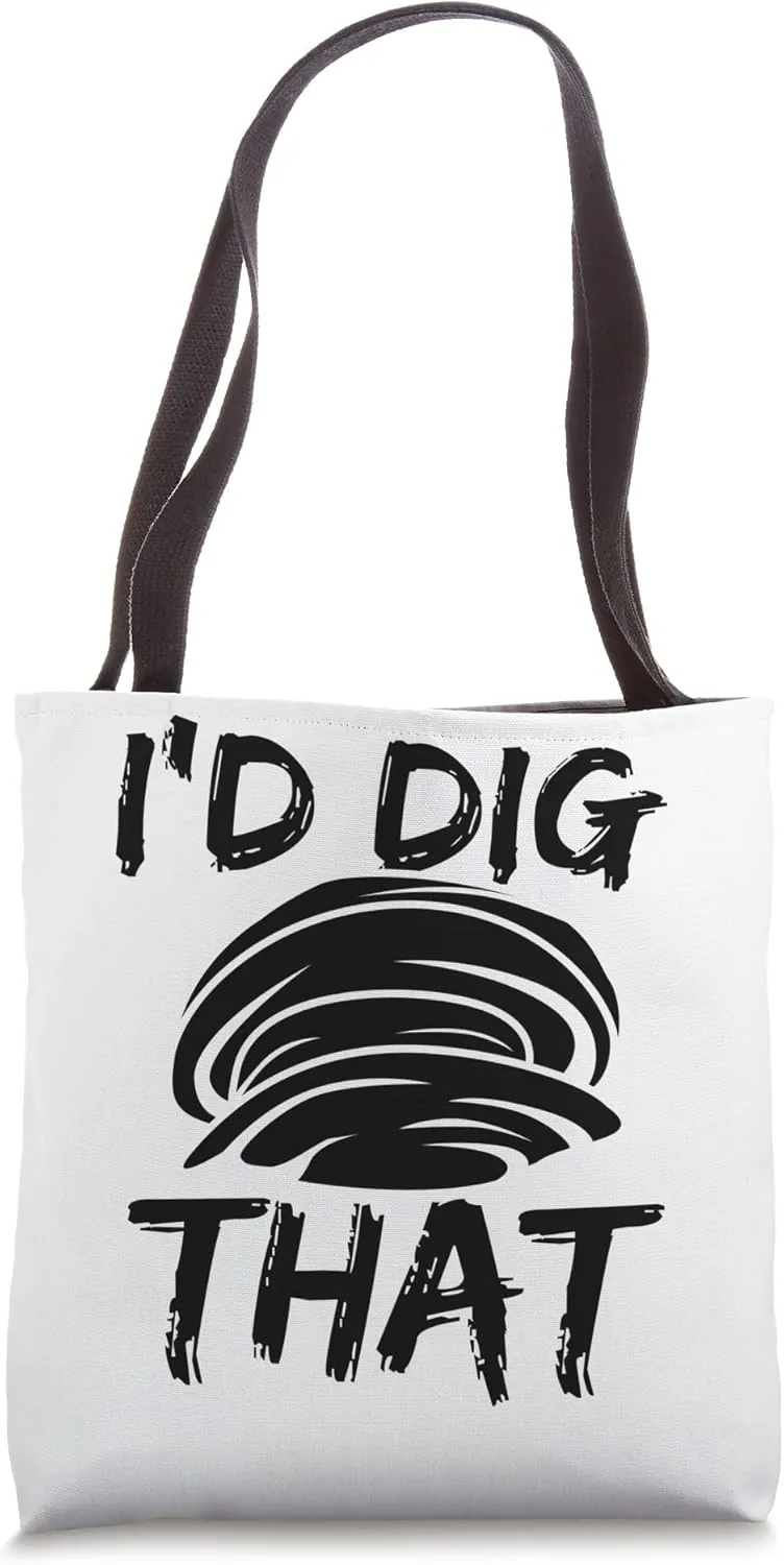 Clamming Rake Idig that Clam Digging Clam Digger Tote Bag