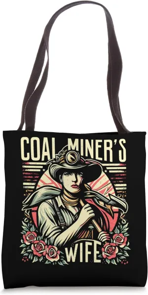 Coal Miner's Wife Tote Bag
