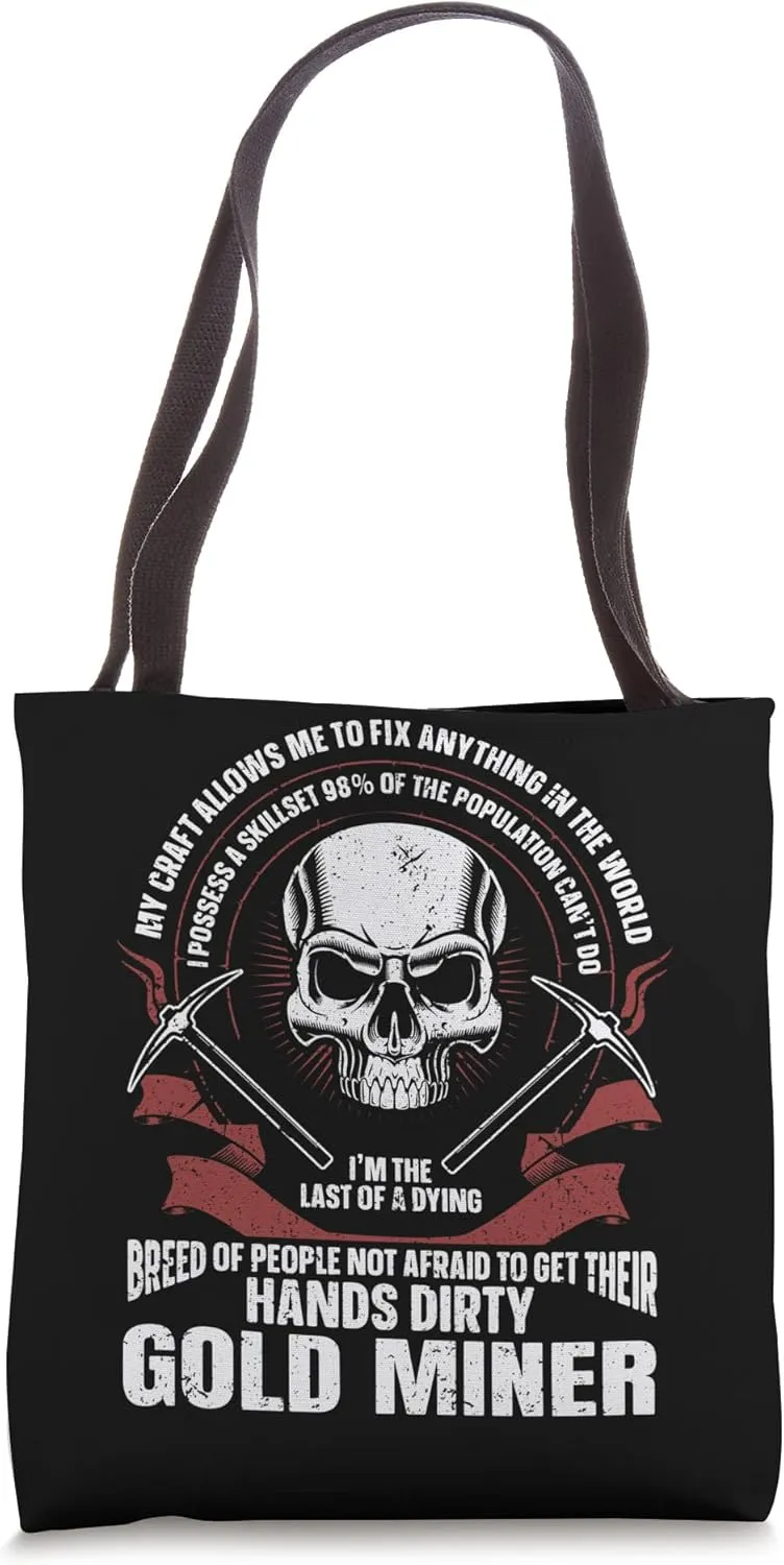 Coalminer Gold Mining Gold Miner Tote Bag