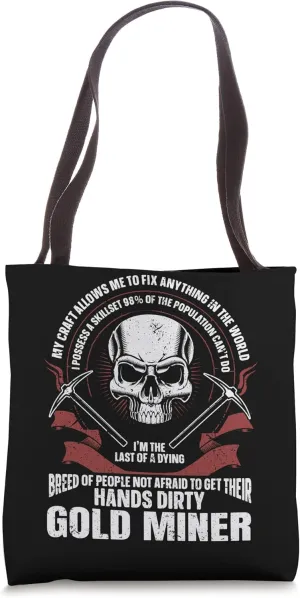 Coalminer Gold Mining Gold Miner Tote Bag