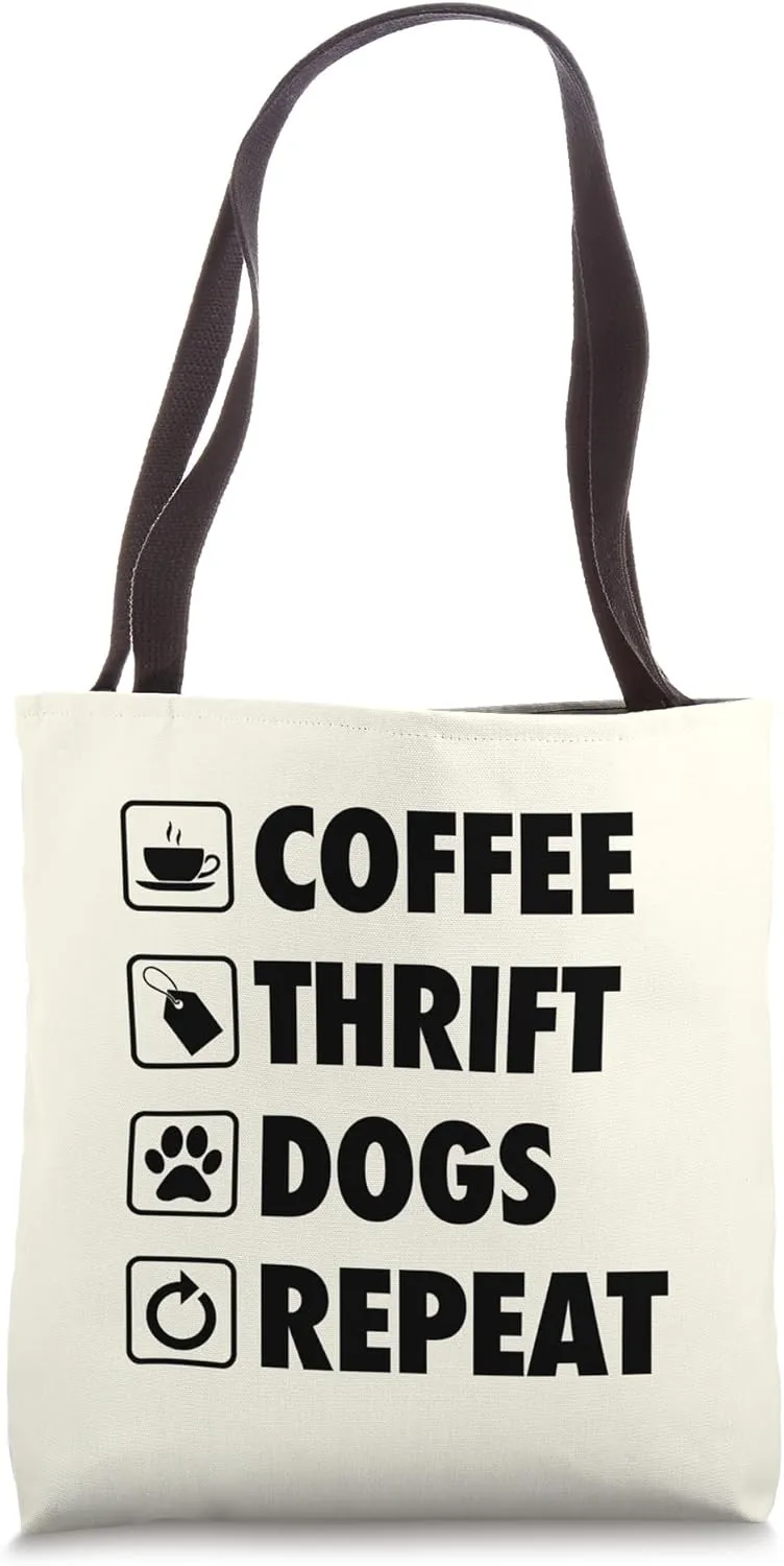 Coffee Thrift Dogs Repeat Life Simple Basic Thrifting Tote Bag