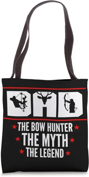 Compound Bow Hunting Accessory Dad The Myth The Legend Arche Tote Bag