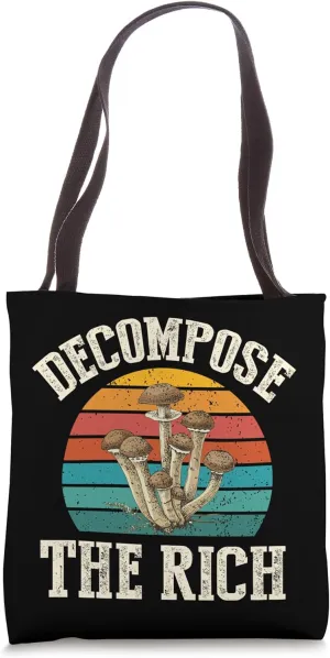 Decompose The Rich Marxist Mushroom Socialist Communist Tote Bag