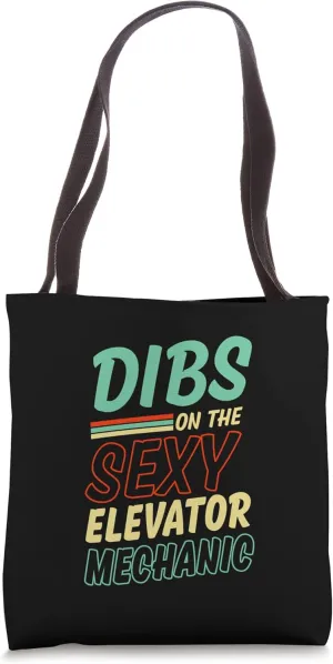 Dibs On The Sexy Elevator Mechanic Husband Wife Tote Bag