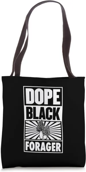 Dope Black Forager Proud Black Forager Tote Bag