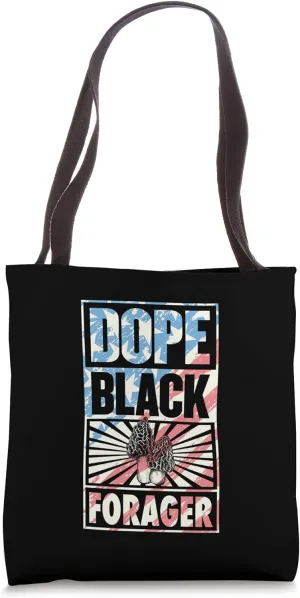 Dope Black Forager Proud Black Forager Tote Bag
