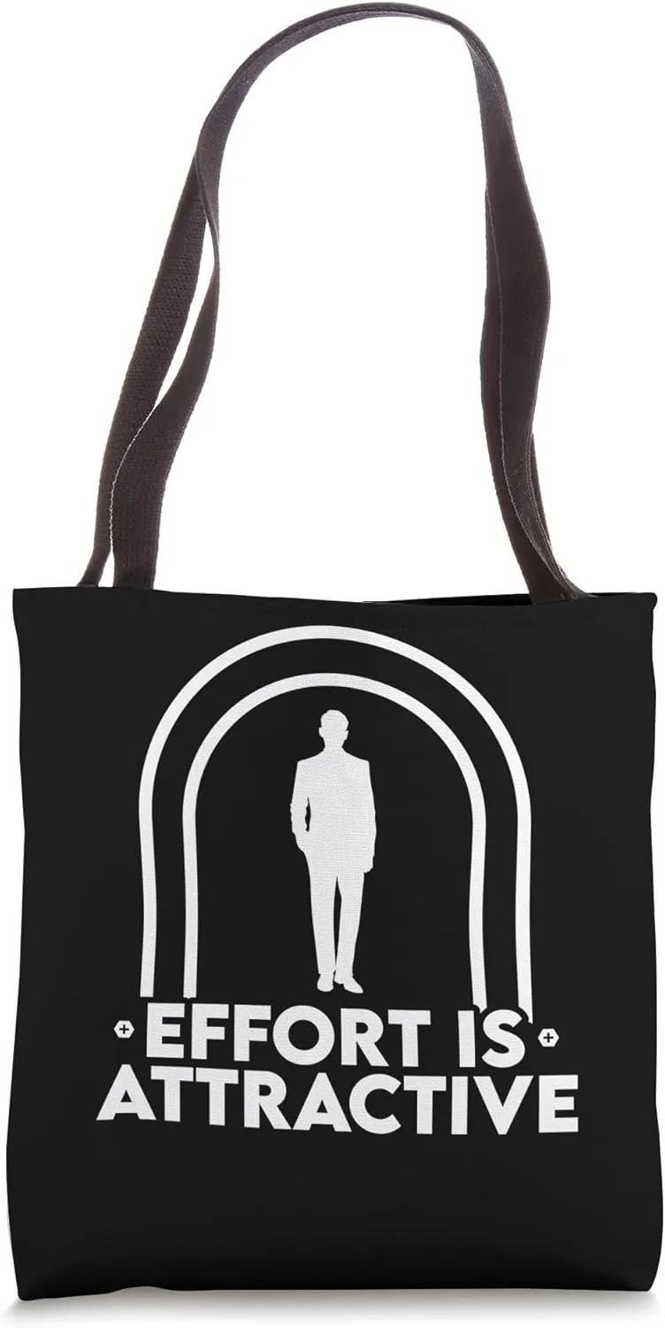 Effort Is Attractive Proud Entrepreneur Own Business Profit Tote Bag