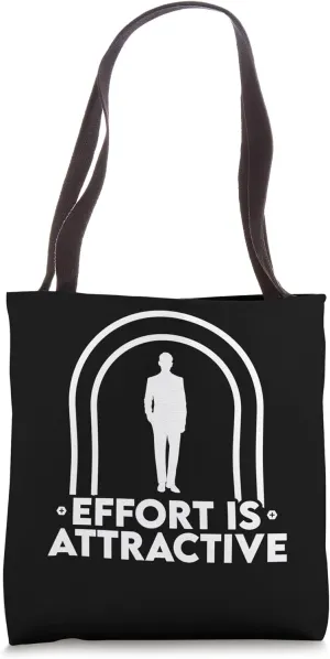Effort Is Attractive Proud Entrepreneur Own Business Profit Tote Bag