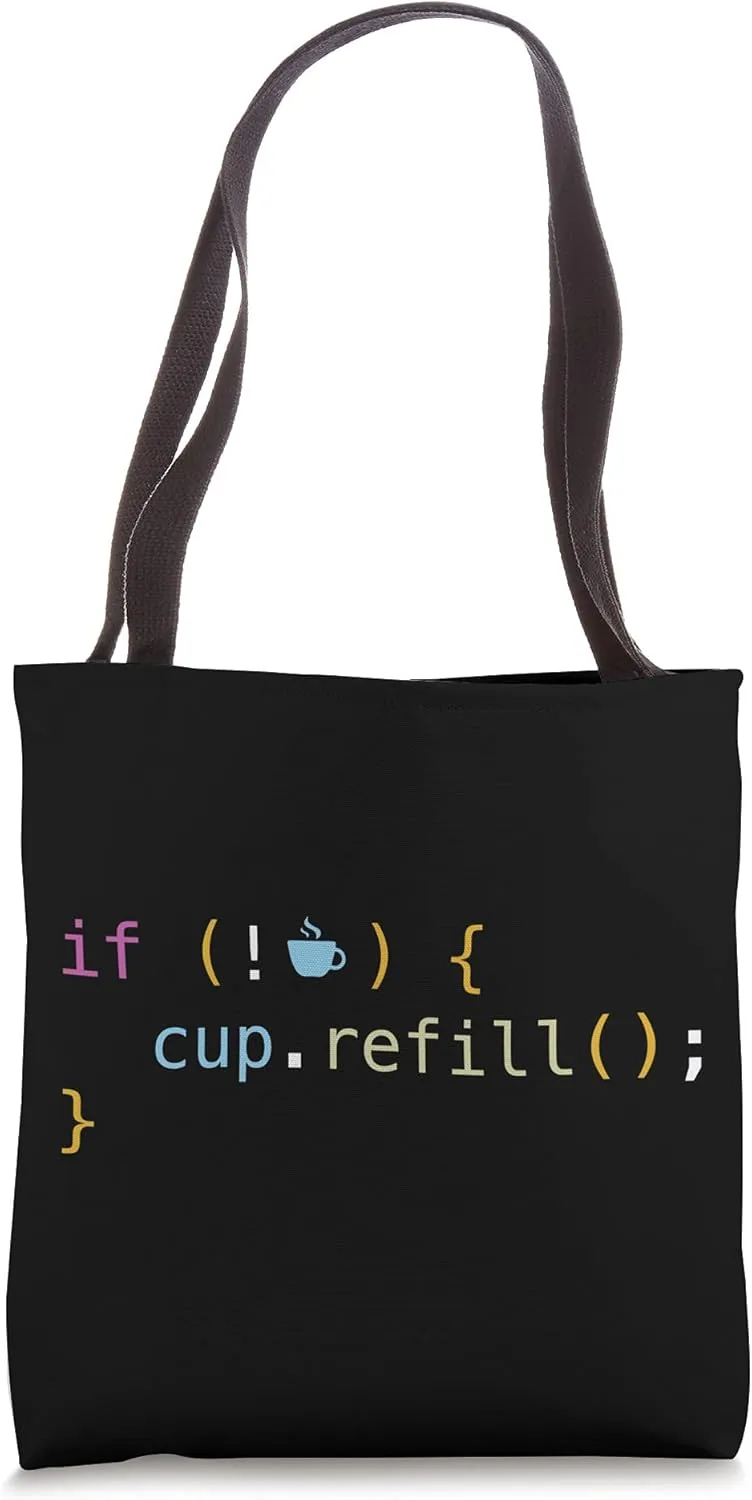 Funny Java Programming If Not Coffee cup.refill Tote Bag