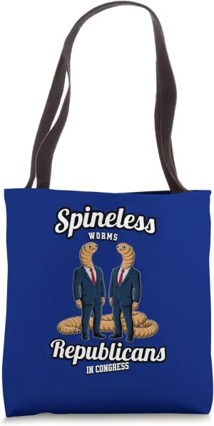 Funny Republicans Congress Worms Spineless Dont Stand Tote Bag