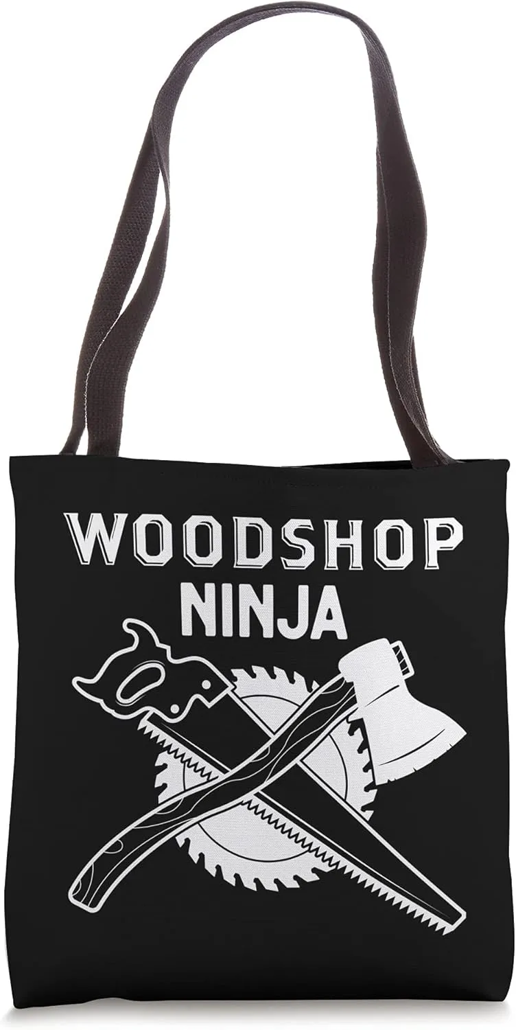 Funny Woodworker Woodshop Ninja Woodworking Tote Bag