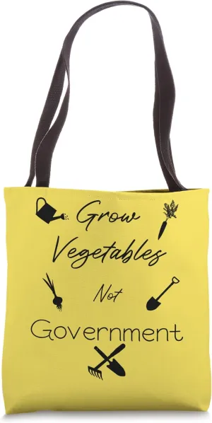 Grow Vegetables Ranch Homestead Libertarian Gardening Farm Tote Bag