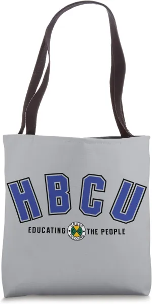 HBCU | Historically Black Colleges | Educating the People Tote Bag