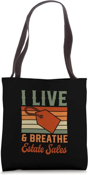 I Live And Breathe Estate Sales Tote Bag