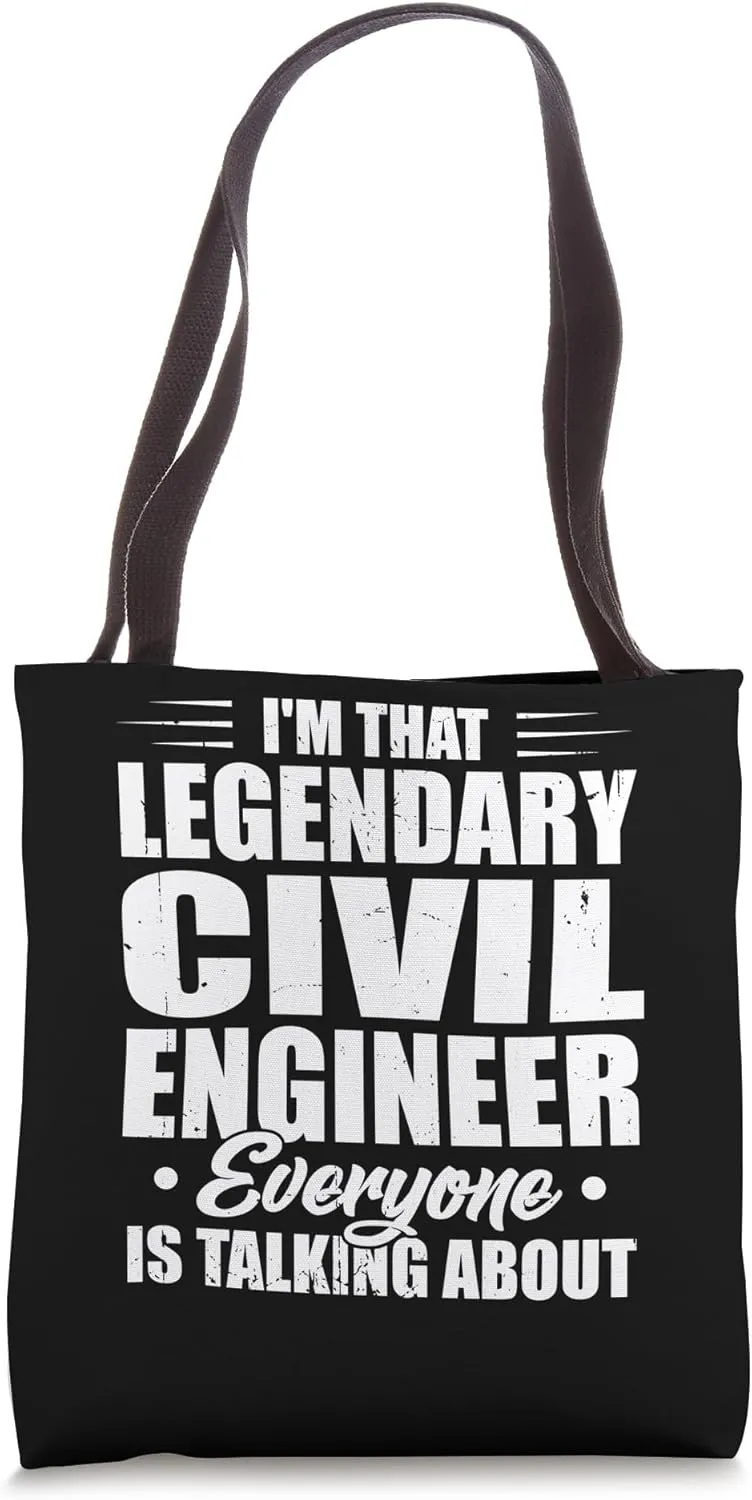 I'm That Legendary Civil Engineer Infrastructure Design Tote Bag