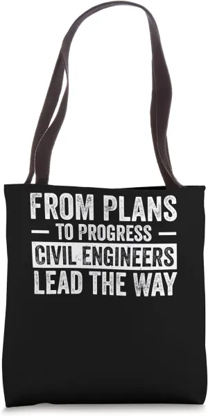 Infrastructure Design Cool Civil Engineers Lead The Way Tote Bag