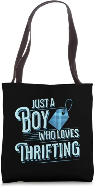 Just A Boy Who Loves Thrifting Tote Bag