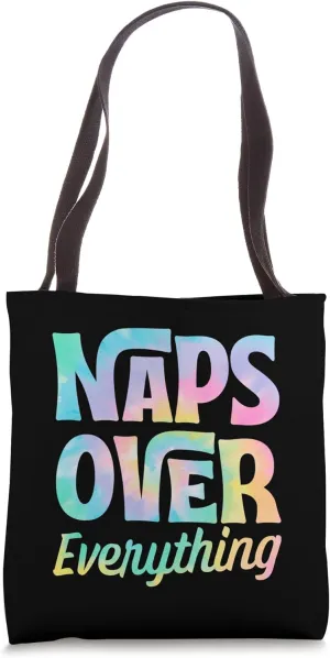 Naps Over Everything Tote Bag