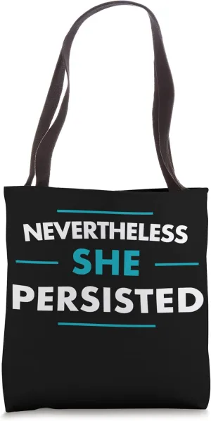 Nevertheless She Persisted, Feminist, Feminism Tote Bag