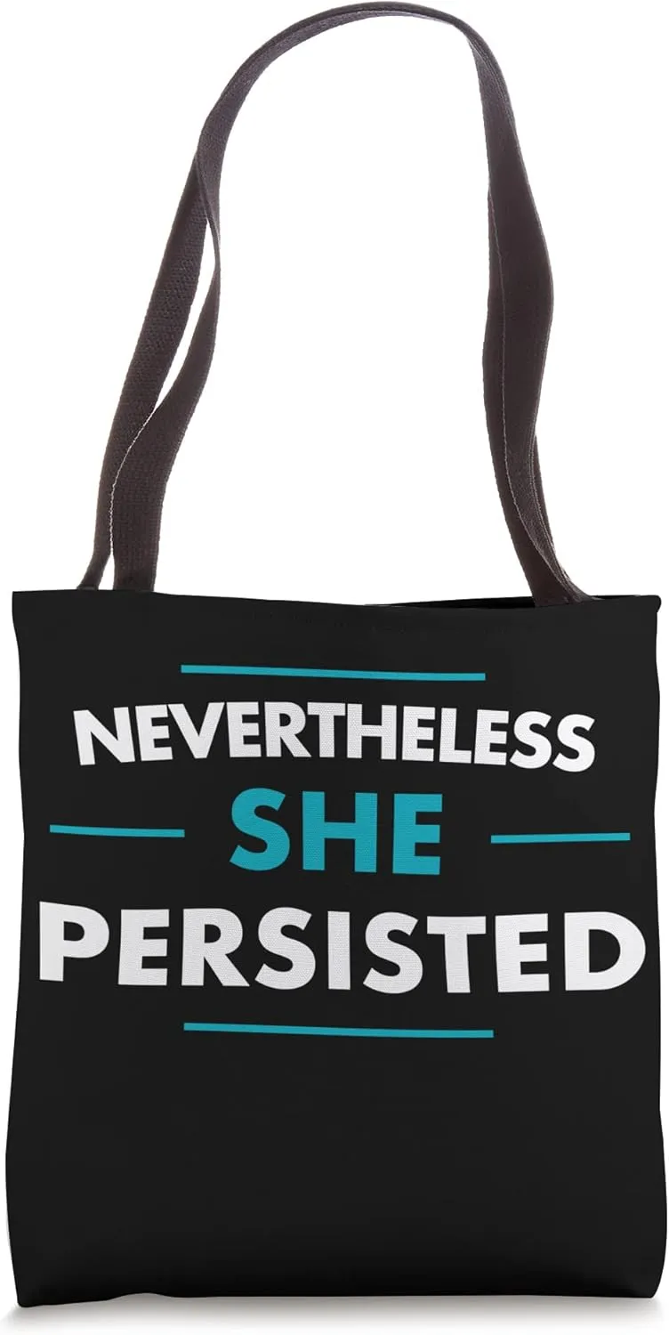 Nevertheless She Persisted, Feminist, Feminism Tote Bag