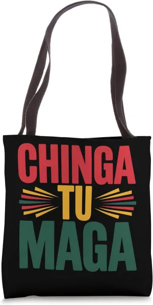 Protest Gear Mexican Pride Chinga Tu Maga Tote Bag