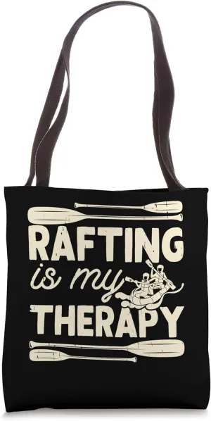 Rafting Is My Therapy Tote Bag