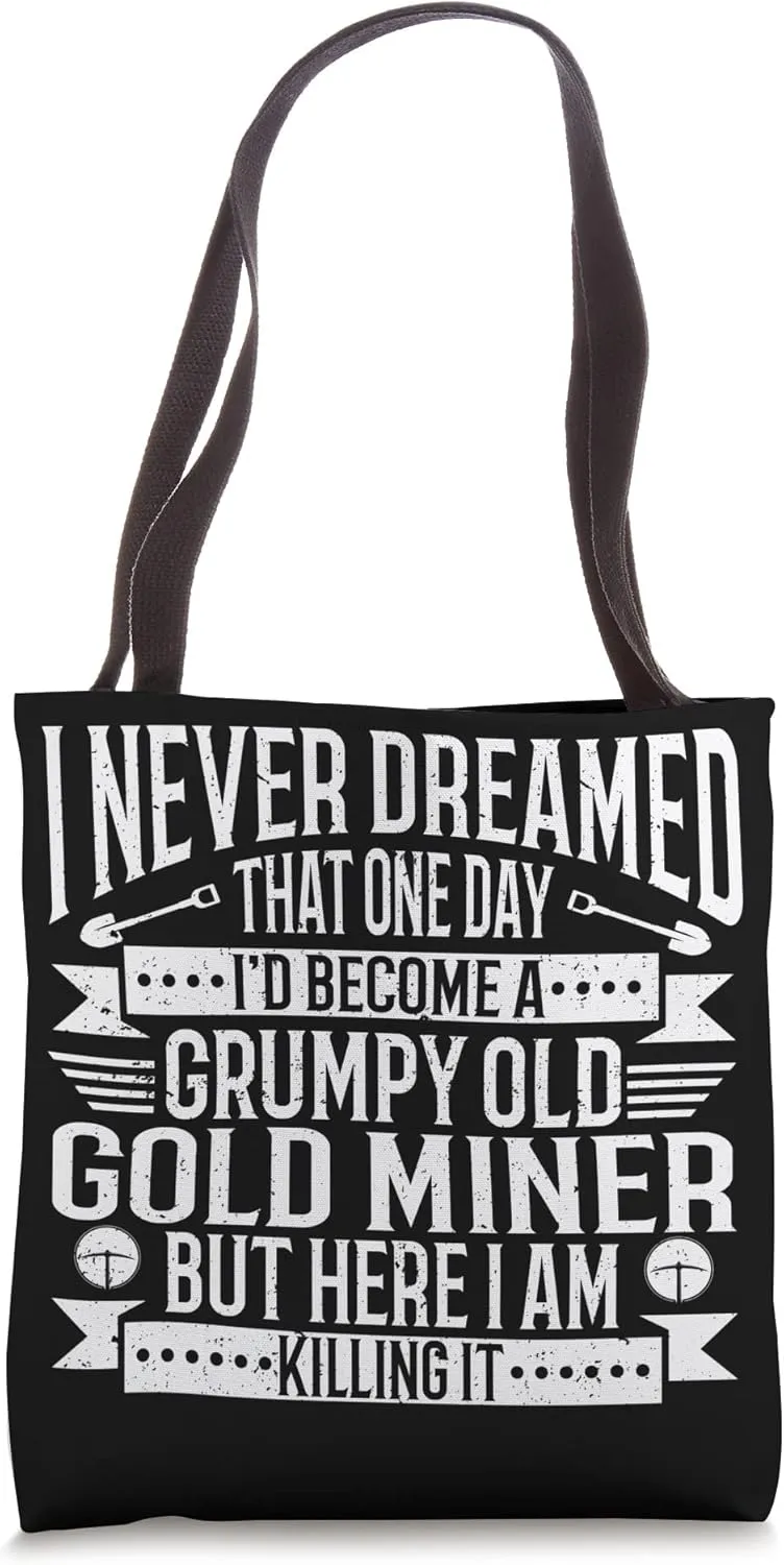 Retired Coalminer Gold Mining Gold Miner Tote Bag