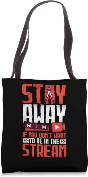 Stay Away I'm Streaming - Content Creator Live Streamer Tote Bag