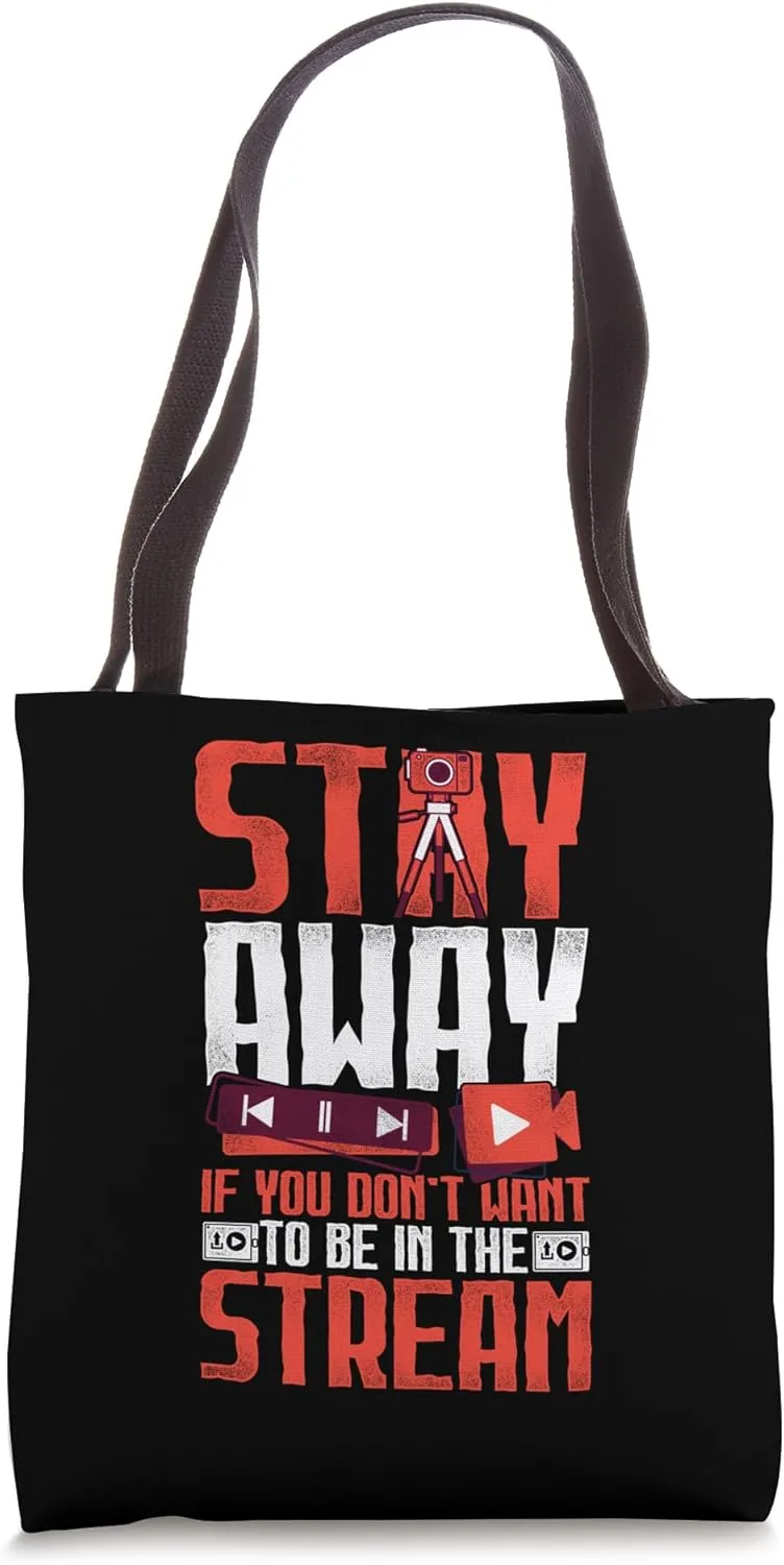 Stay Away I'm Streaming - Content Creator Live Streamer Tote Bag