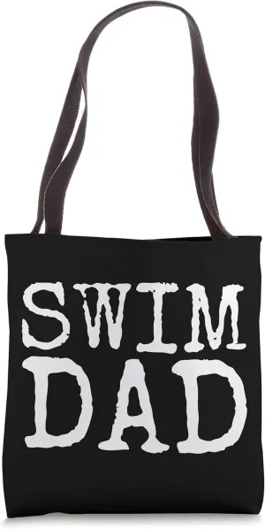 Swimming Competition Gear for Dads of Swimmers Swim Dad Tote Bag
