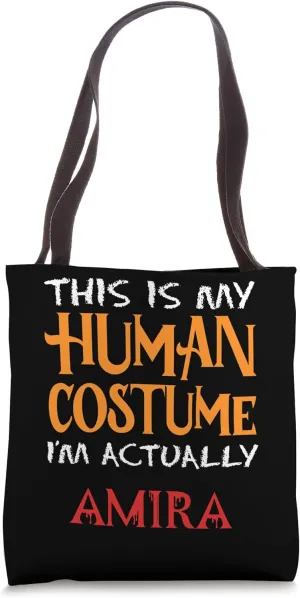 This Is My Human Costume I'm Actually Amira Halloween Season Tote Bag