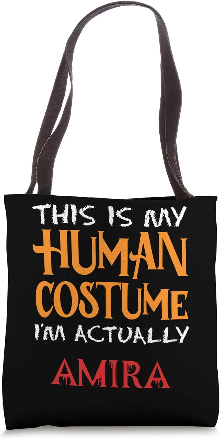 This Is My Human Costume I'm Actually Amira Halloween Season Tote Bag