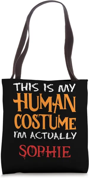 This Is My Human Costume I'm Actually Sophie Halloween Tote Bag