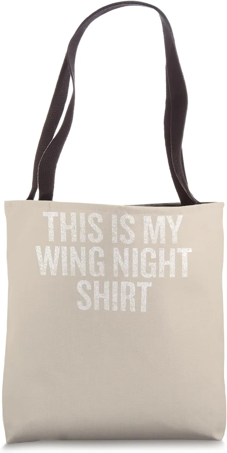This is My Wing Night Do Not Disrupt Enthusiast Gear Tote Bag