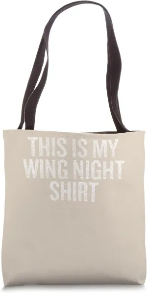 This is My Wing Night Do Not Disrupt Enthusiast Gear Tote Bag