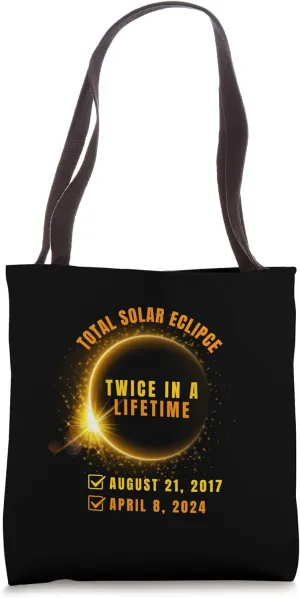 Twice In a Lifetime Solar Eclipse Tee 2024 Total Eclipse Tote Bag