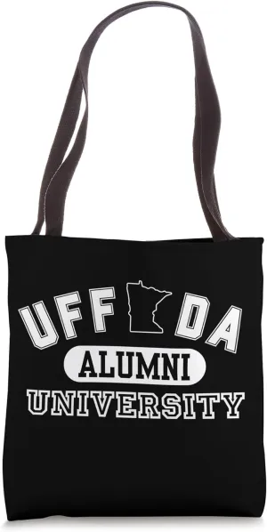 Uff Da University Alumni graphic – Funny Minnesota Gear Tote Bag