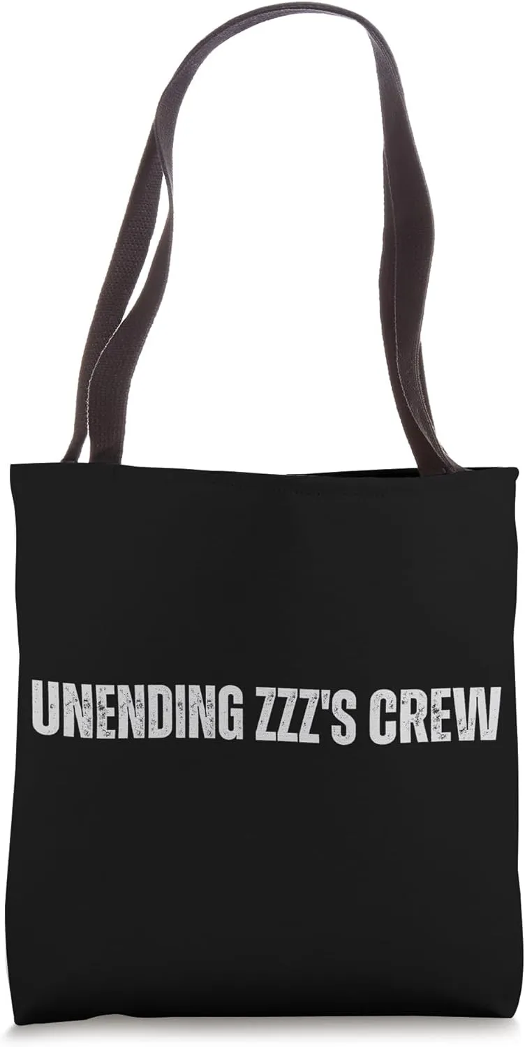 Unending ZZZ´s Crew - Always Sleep Club Tote Bag