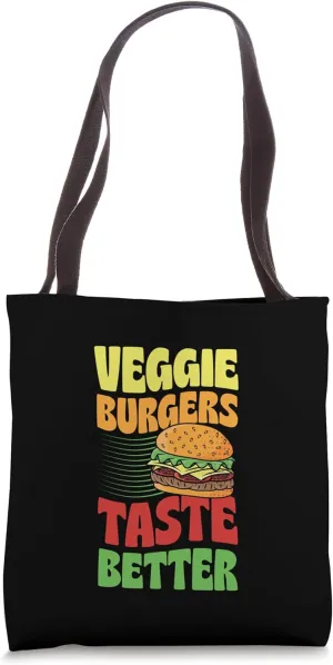 Veggie Burgers Taste Better Tote Bag